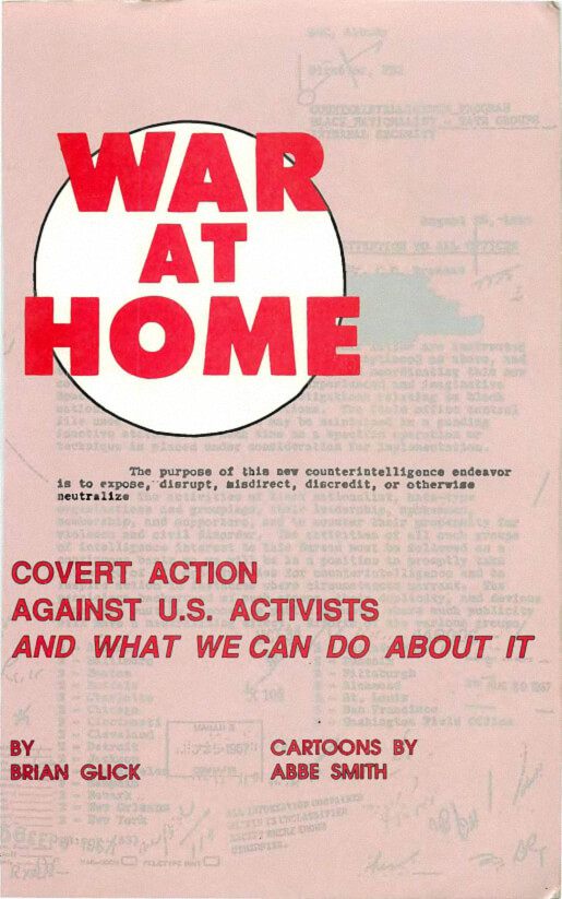 War at Home: Covert Action Against U.S. Activists and What We Can Do About It