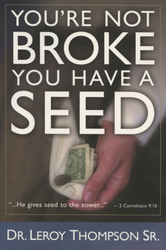 Youre Not Broke You Have A Seed