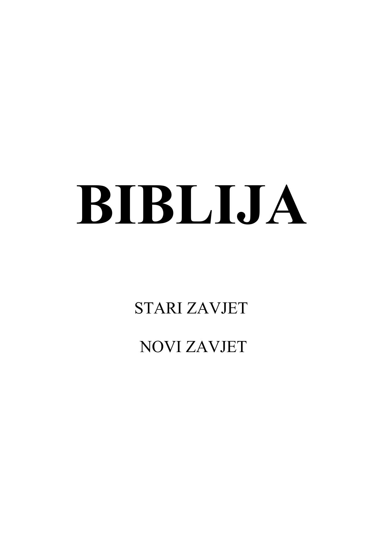 Biblija : stari i novi zavjet s uvodima i bilješkama iz la Bible de Jérusalem
