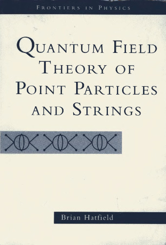 Quantum Field Theory of Point Particles and Strings