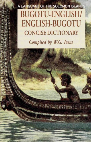 Bugotu-English/English-Bogutu Concise Dictionary: A Language of the Solomon Islands