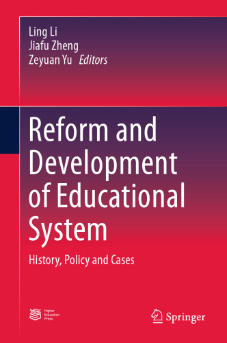 Reform and Development of Educational System: History, Policy and Cases