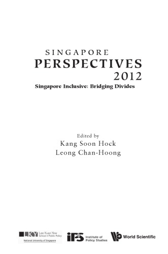 Singapore Perspectives 2012: Singapore Inclusive: Bridging Divides
