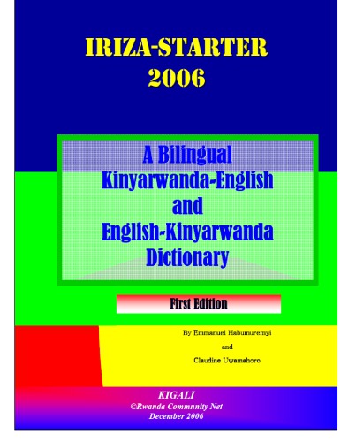 A KINYARWNDA-ENGLISH AND ENGLISH-KINYARWANDA DICTIONARY