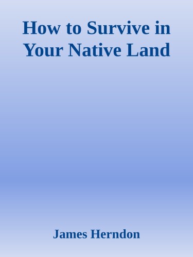 How to Survive in Your Native Land