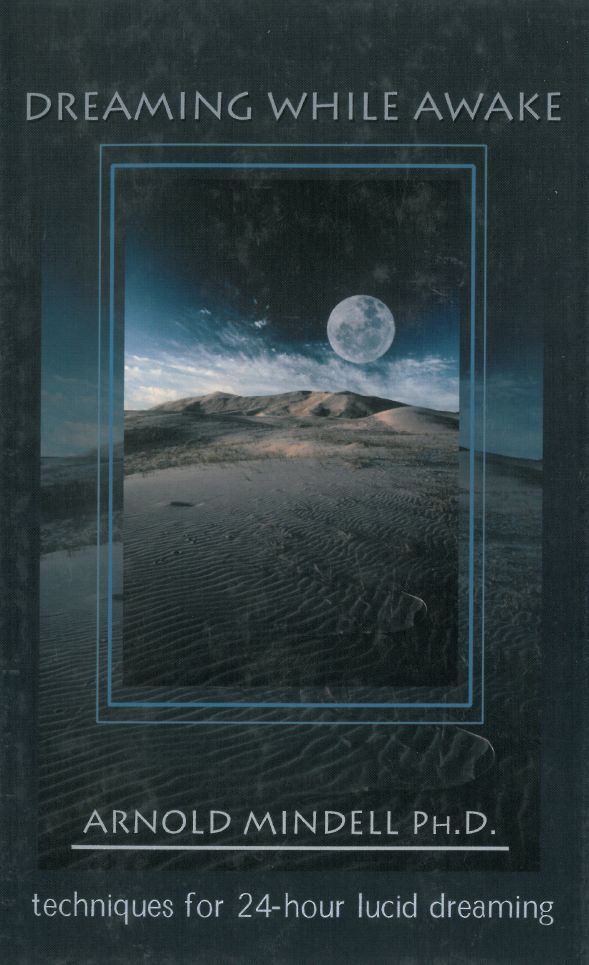 Dreaming While Awake: Techniques for 24-Hour Lucid Dreaming