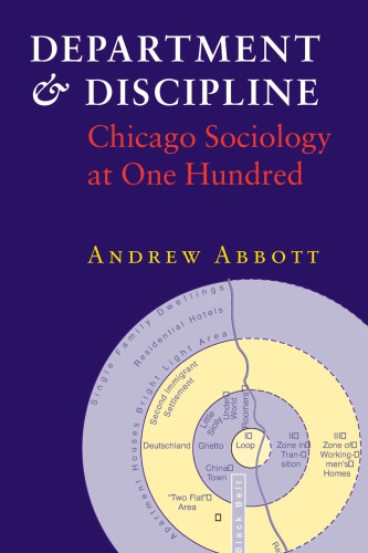 Department & discipline : Chicago sociology at one hundred