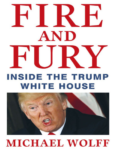 Fire and Fury: Inside the Trump White House