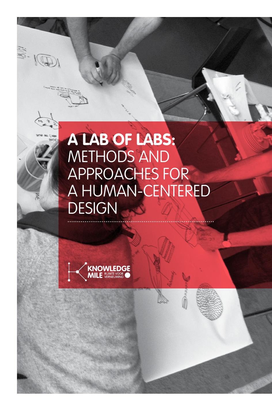 A Lab of Labs: Methods and Approaches for a Human-Centered Design
