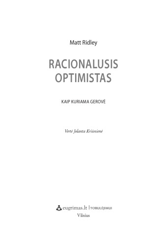 Racionalusis optimistas: kaip kuriama gerovė