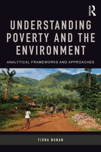 Understanding Poverty and the Environment: Analytical frameworks and approaches