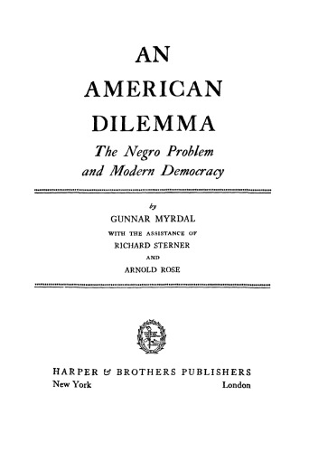An American Dilemma: The Negro Problem and Modern Democracy