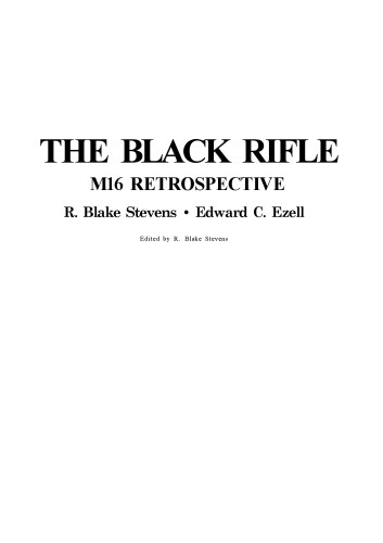The Black Rifle - M16 Retrospective