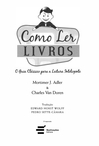 Como Ler Livros: O Guia Classico Para a Leitura Inteligente