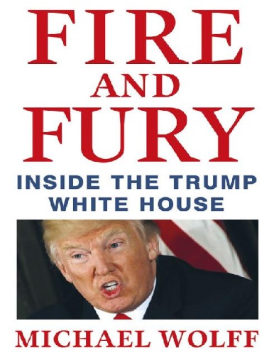 Fire and Fury: Inside the Trump White House