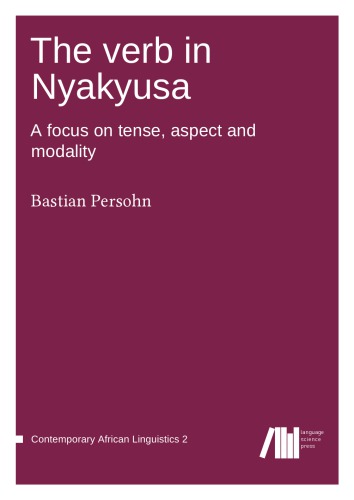 The Verb in Nyakyusa: A focus on tense, aspect and modality