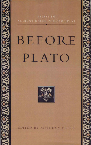 Essays in Ancient Greek Philosophy: Before Plato