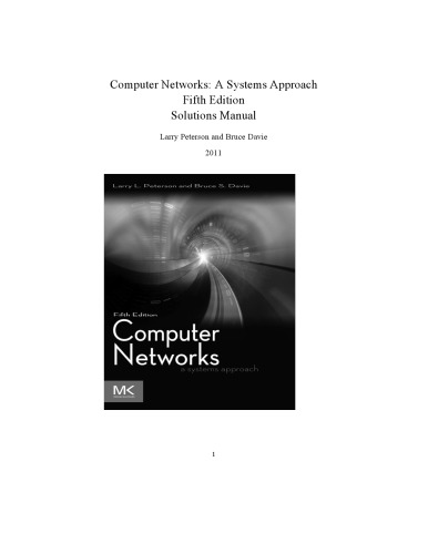 Computer Networks: A Systems Approach. Solutions Manual