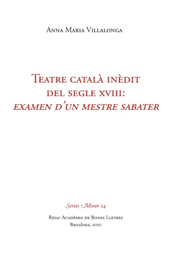 Teatre català inèdit del segle XVIII : Examen d’un mestre sabater