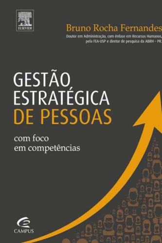 Gestão estratégica de pessoas com foco em competência