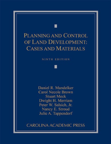 Planning and Control of Land Development: Cases and Materials