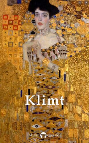 Delphi Complete Works of Gustav Klimt (Illustrated)
