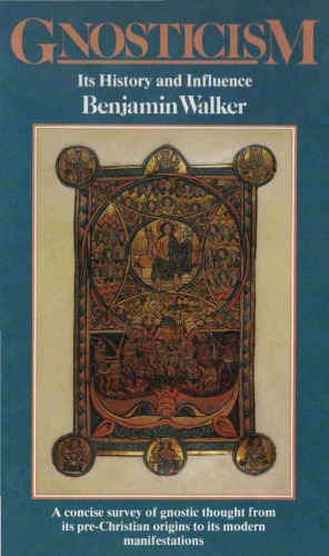 Gnosticism: Its history and influence
