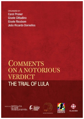 Comments on a notorious verdict: The trial of Lula