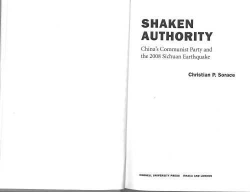Shaken Authority: China’s Communist Party and the 2008 Sichuan Earthquake