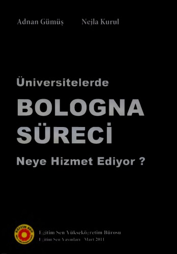 Üniversitelerde Bologna Süreci Neye Hizmet Ediyor?