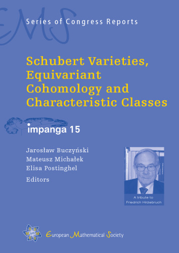 Schubert Varieties, Equivariant Cohomology and Characteristic Classes: IMPANGA 15