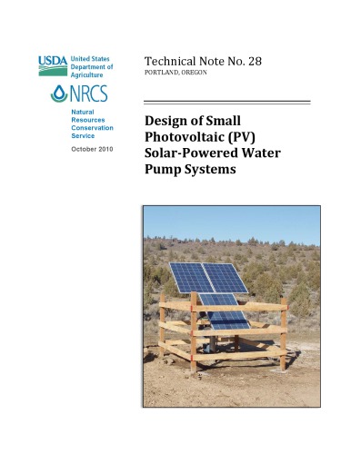 Solar PV Water Pumping: How to Build Solar PV Powered Water Pumping Systems for Deep Wells, Ponds, Creeks, Lakes, and Streams