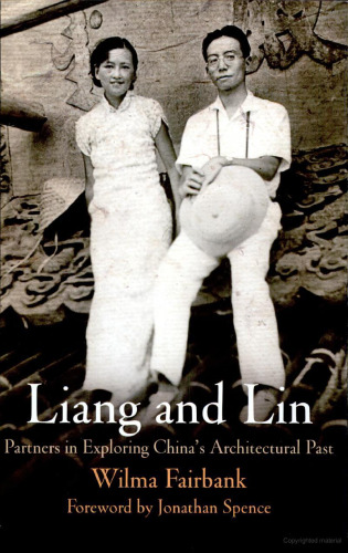 Liang and Lin: Partners in Exploring China’s Architectural Past