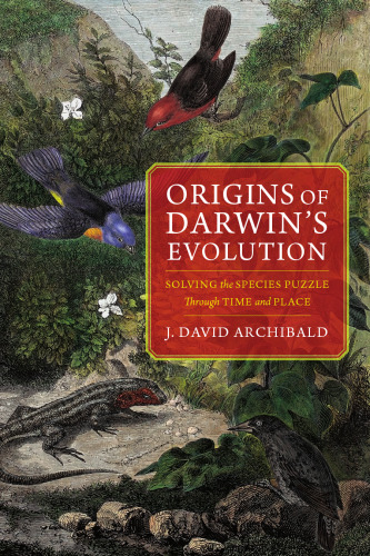 Origins of Darwin’s Evolution: Solving the Species Puzzle Through Time and Place