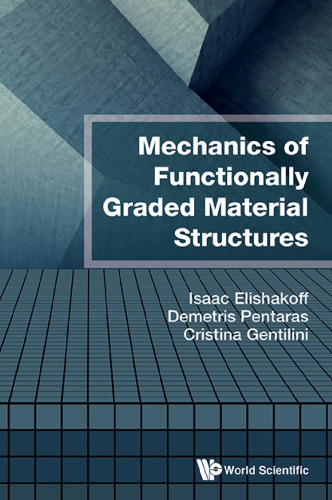 Mechanics of Functionally Graded Material Structures