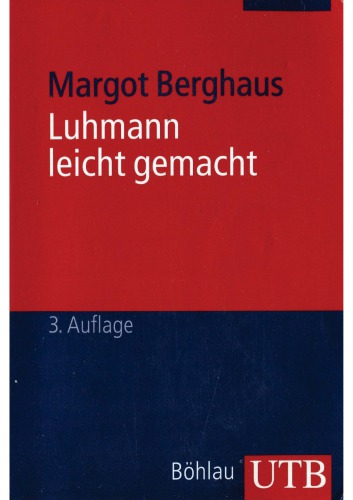 Luhmann leicht gemacht. Eine Einführung in die Systemtheorie