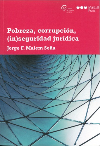 Pobreza, corrupción, (in)seguridad jurídica