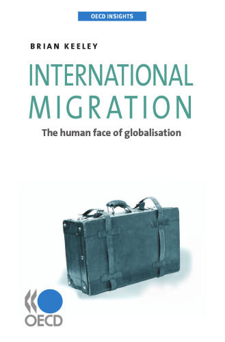 International migration : the human face of globalisation