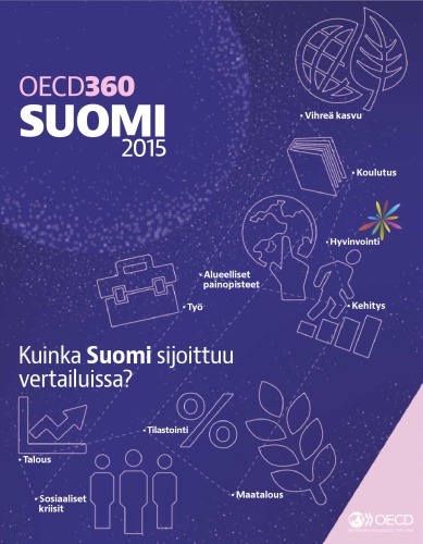 OECD360: Suomi 2015: Kuinka Suomi sijoittuu vertailuissa?