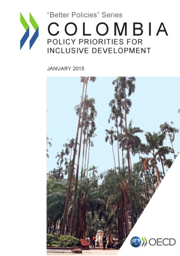 Colombia: Policy Priorities for Inclusive Development