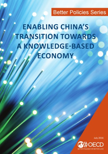 Enabling China’s transition towards a knowledge-based economy.