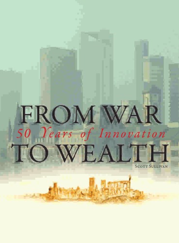 From War to Wealth : Fifty Years of Innovation