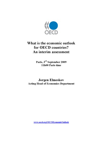 What is the economic outlook for OECD countries? : an interim assessment : Paris, 3rd September 2009, 11h00 Paris time