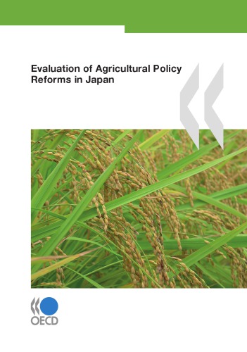 Evaluation of agricultural policy reforms in Japan