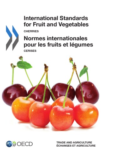 International Standards of Fruit and Vegetables : Cherries.