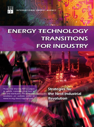 Energy Technology Transitions for Industry : Strategies for the Next Industrial Revolution