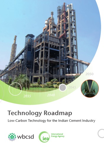 Technology roadmap : low-carbon technology for the Indian cement industry.