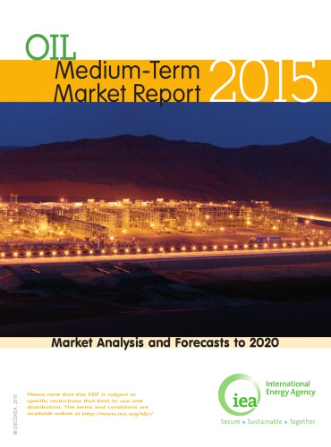 Oil medium-term market report 2015 : market analysis and forecasts to 2020