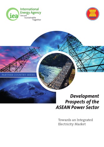 Development Prospects of the ASEAN Power Sector : Towards an Integrated Electricity Market