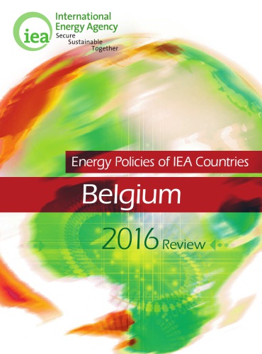 Energy policies of IEA countries. Belgium 2016 review.